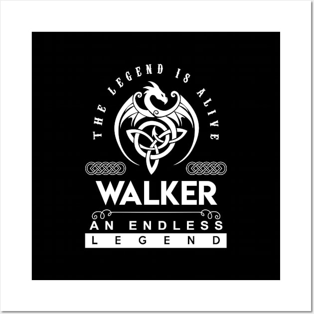 Walker Name T Shirt - The Legend Is Alive - Walker An Endless Legend Dragon Gift Item Wall Art by riogarwinorganiza